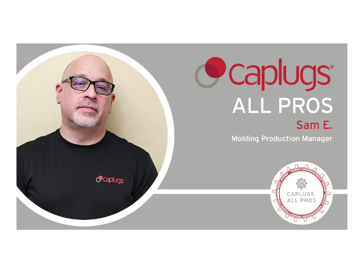 Caplugs All Pros: Sam E.